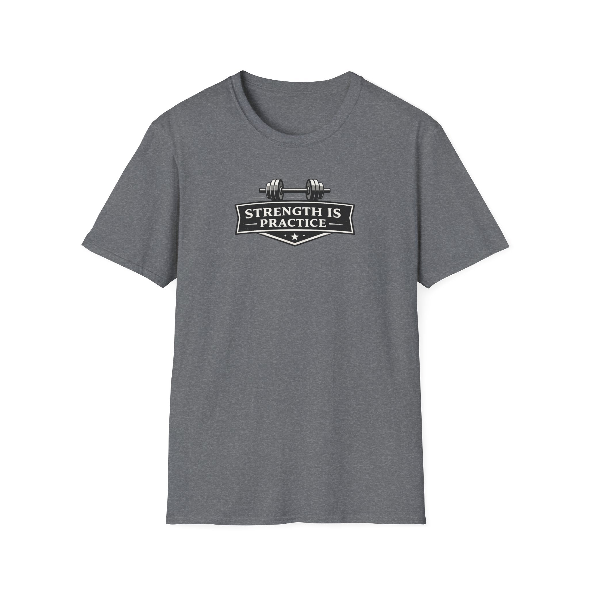 Strength Is Practice T-Shirt