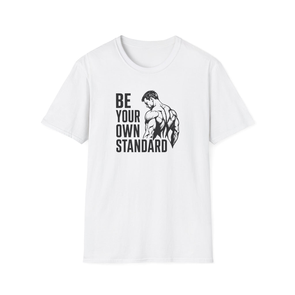 Be Your Own Standard T-Shirt