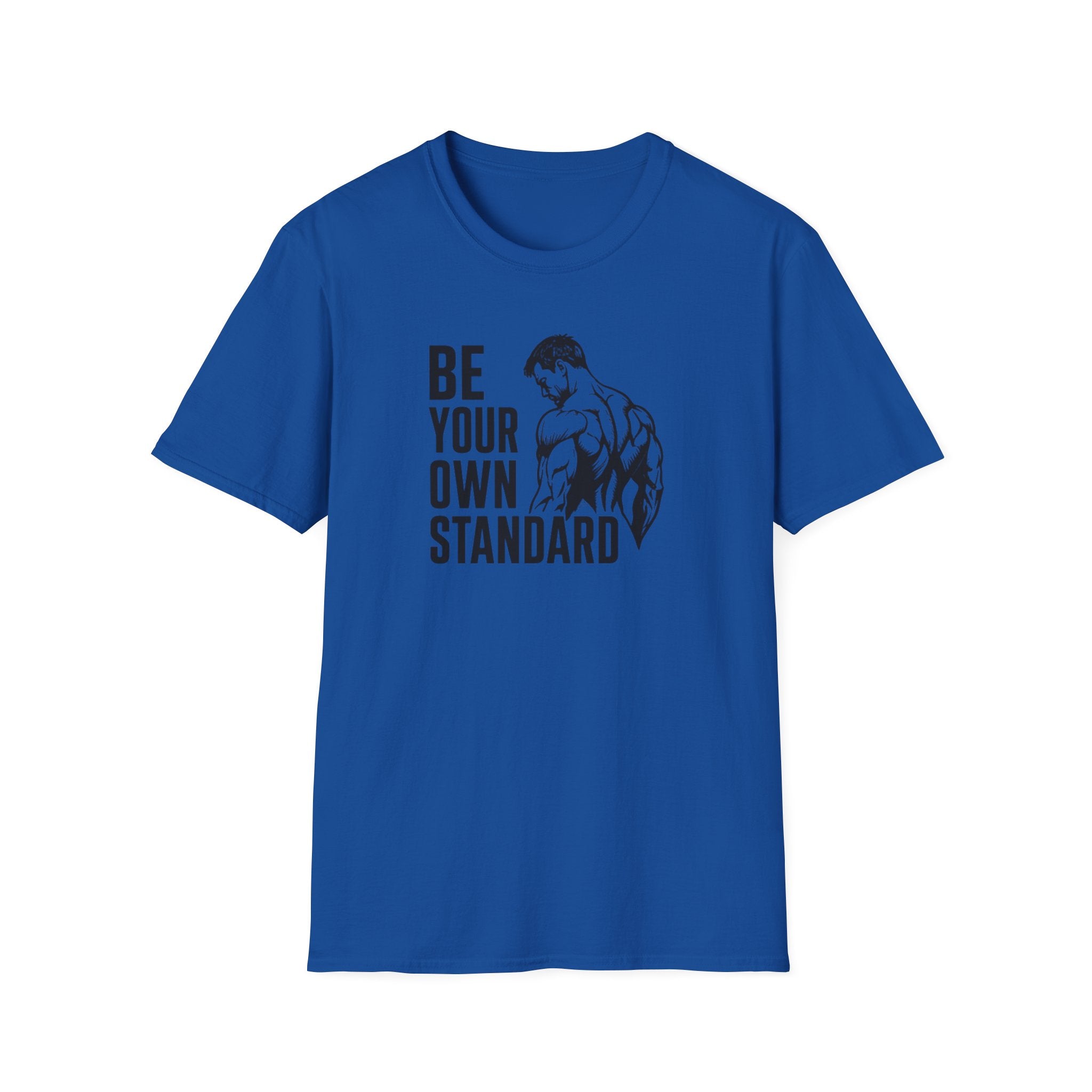 Be Your Own Standard T-Shirt