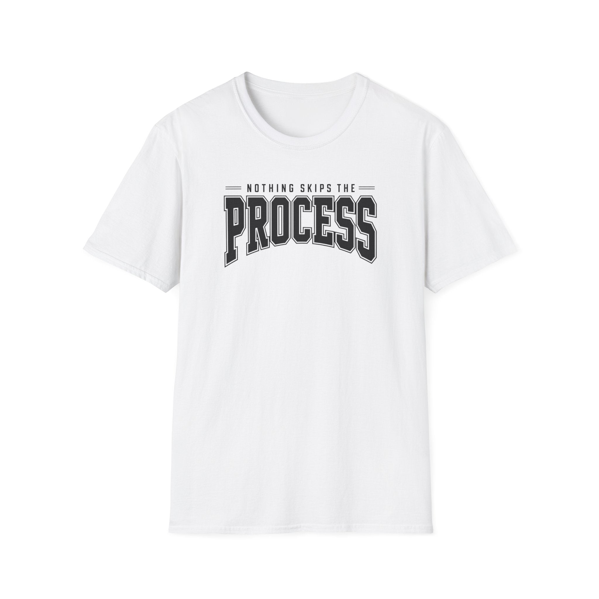 Nothing Skips The Process T-Shirt