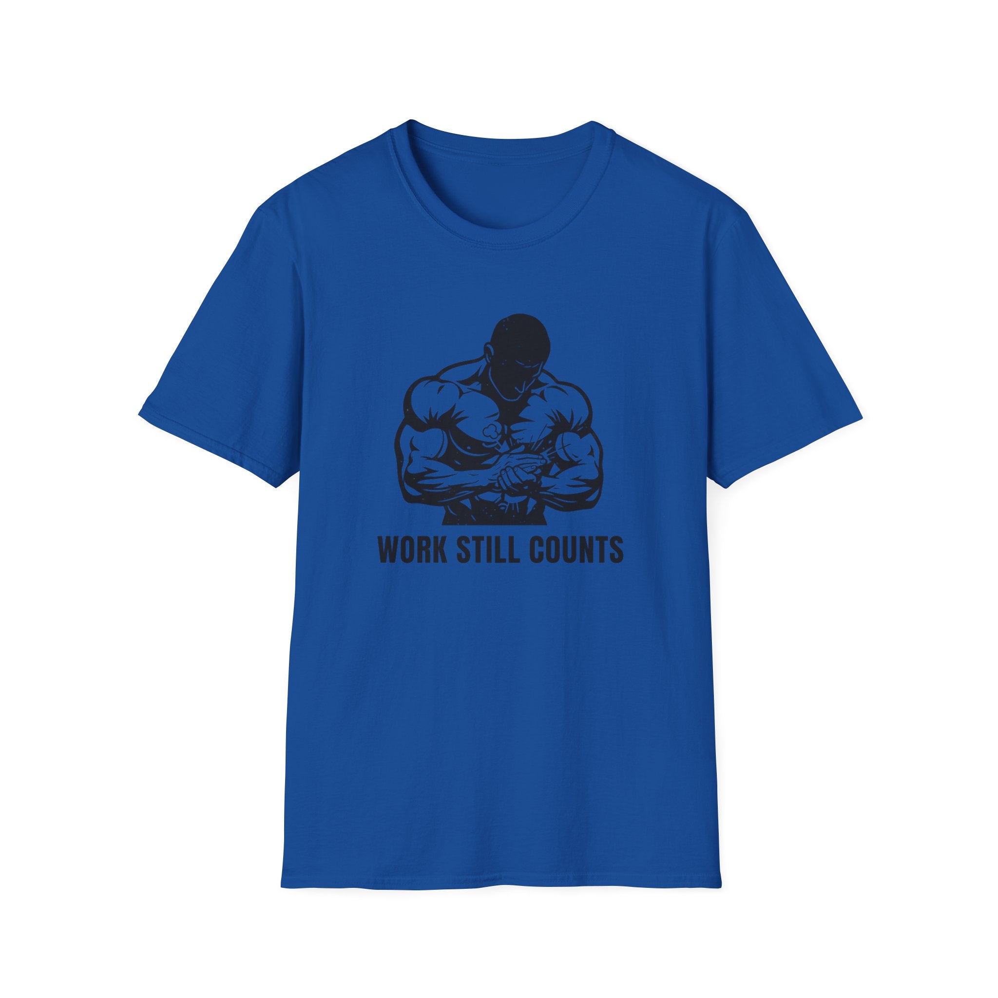 Work Still Counts T-Shirt