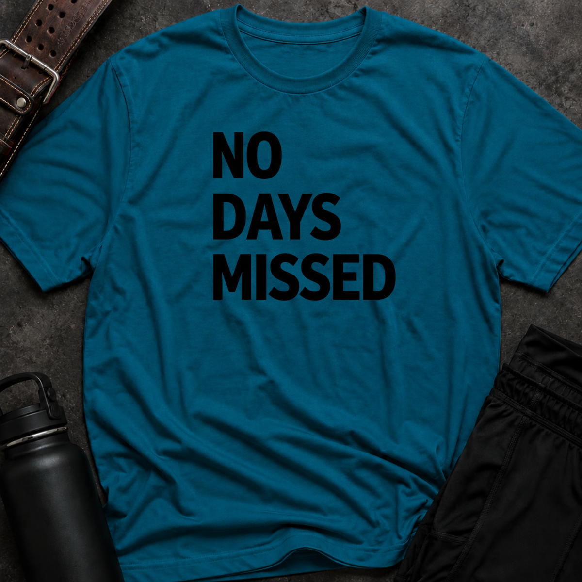 No Days Missed T-Shirt