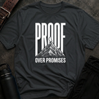 Proof Over Promises T-Shirt
