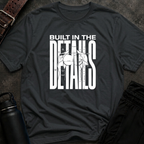 Built In The Details T-Shirt
