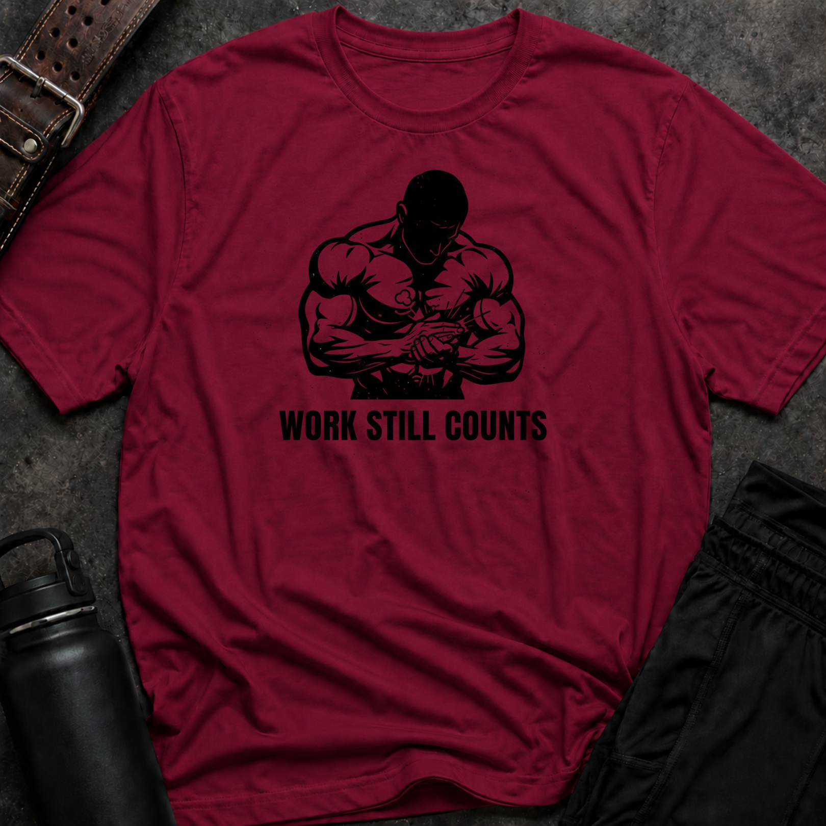 Work Still Counts T-Shirt