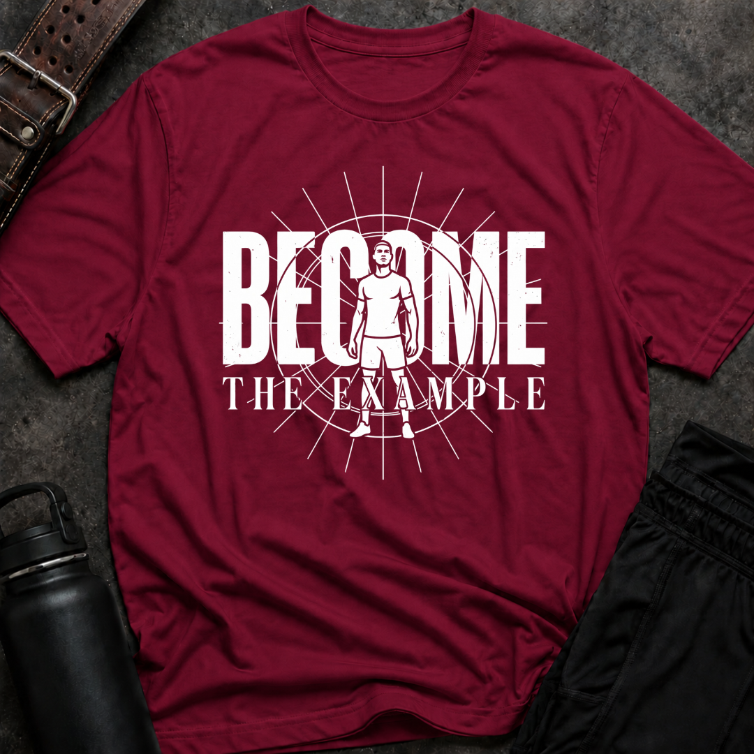 Become The Example T-Shirt