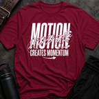 Motion Creates Momentum T-Shirt