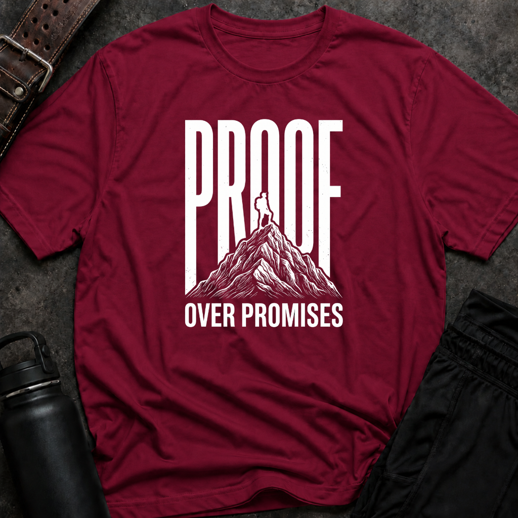 Proof Over Promises T-Shirt