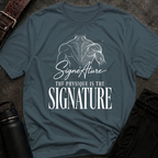 The Physique Is The Signature T-Shirt