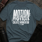 Motion Creates Momentum T-Shirt