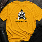 Built Between Sets T-Shirt