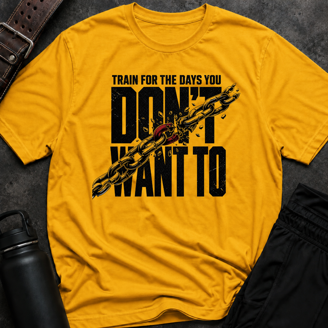 Train For The Days T-Shirt