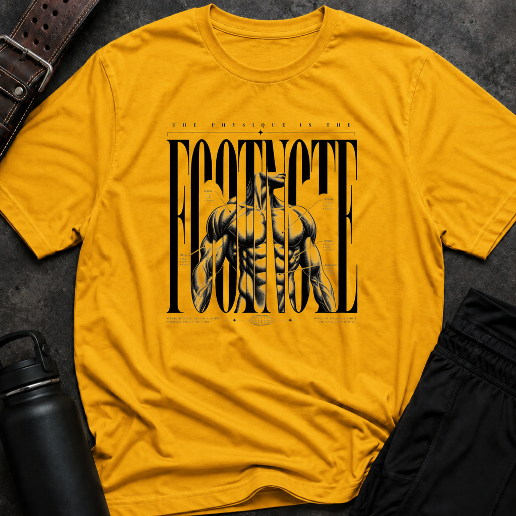 Physique Is The Footnote T-Shirt