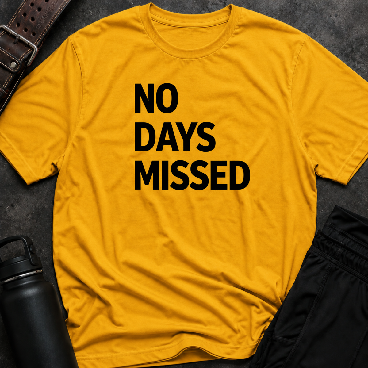 No Days Missed T-Shirt