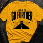Built To Go Further T-Shirt