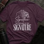 The Physique Is The Signature T-Shirt