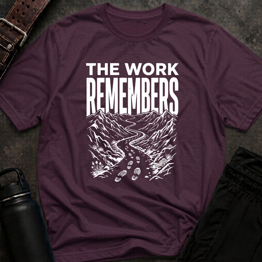 The Work Remembers T-Shirt
