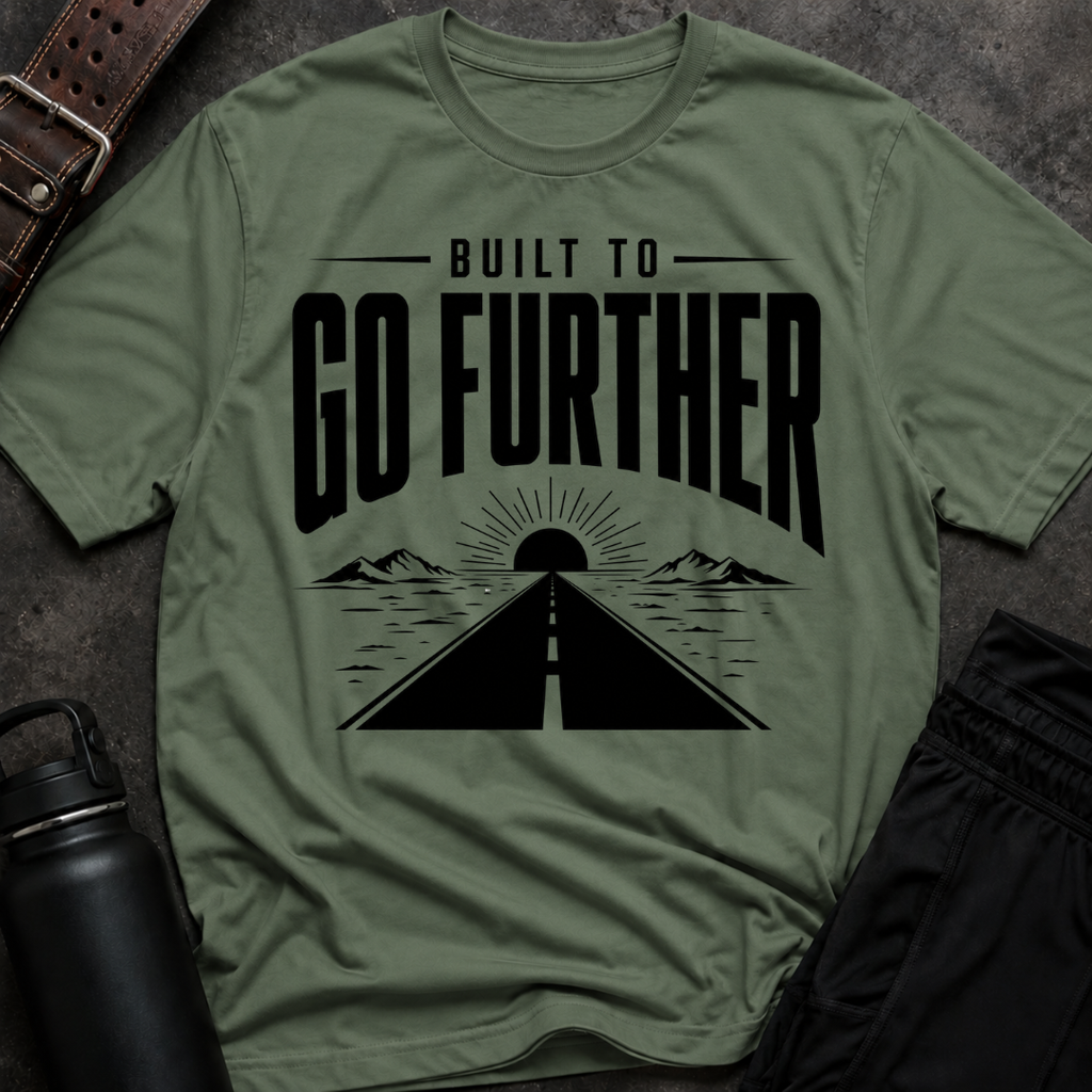 Built To Go Further T-Shirt