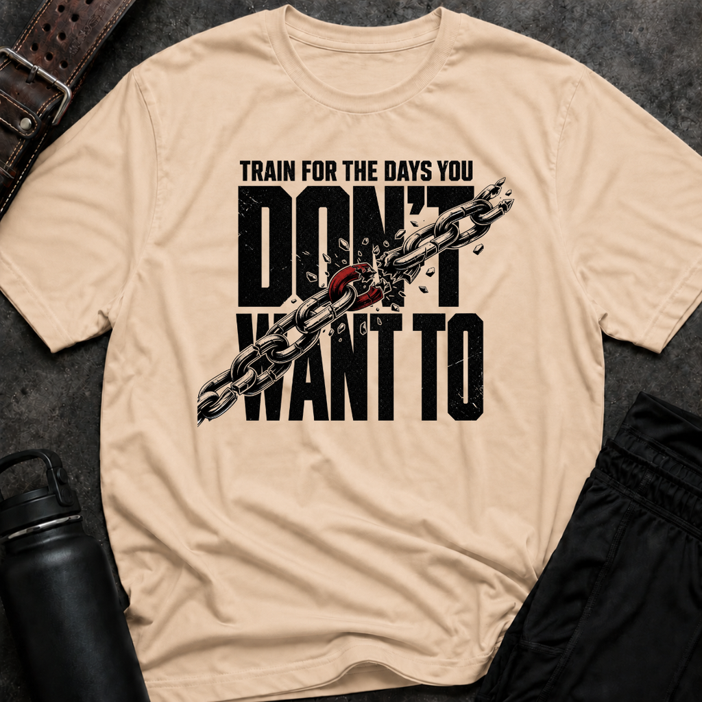 Train For The Days T-Shirt