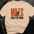 Miles Build The Mind T-Shirt