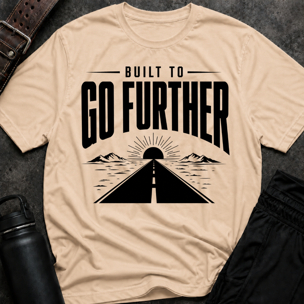 Built To Go Further T-Shirt