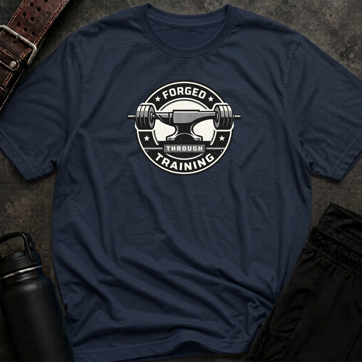 Forged Through Training T-Shirt