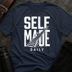 Self Made Daily T-Shirt