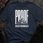 Proof Over Promises T-Shirt