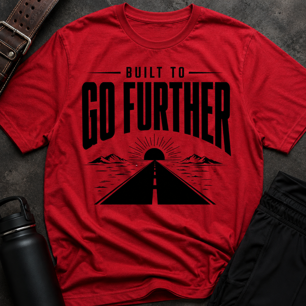 Built To Go Further T-Shirt