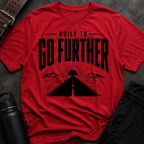 Built To Go Further T-Shirt