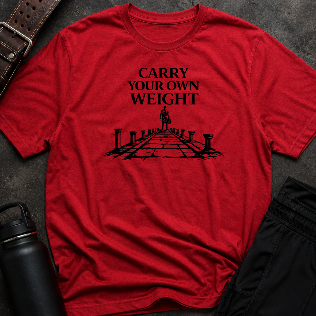 Carry Your Own Weight T-Shirt