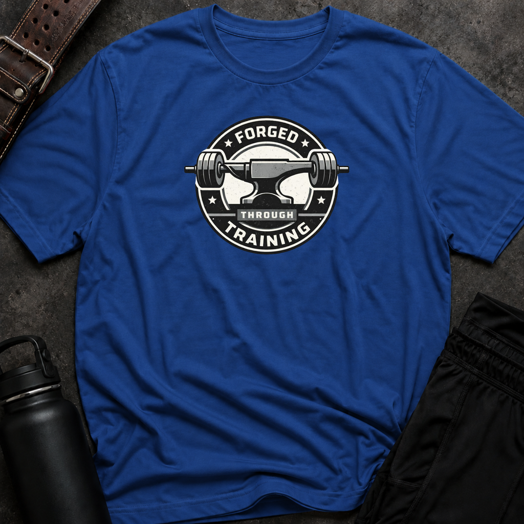 Forged Through Training T-Shirt