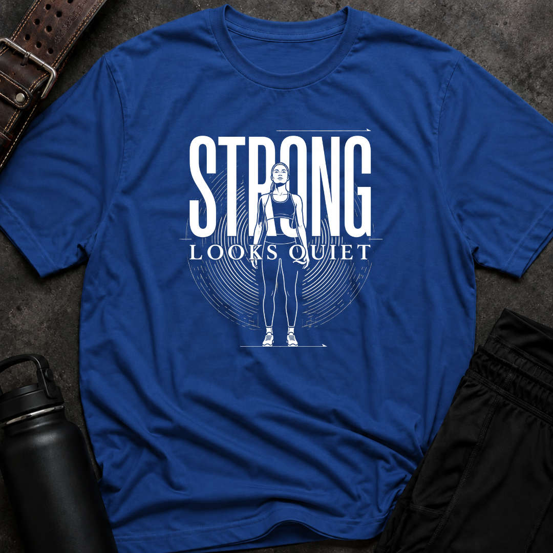 Strong Looks Quiet T-Shirt