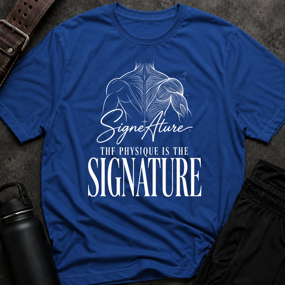 The Physique Is The Signature T-Shirt