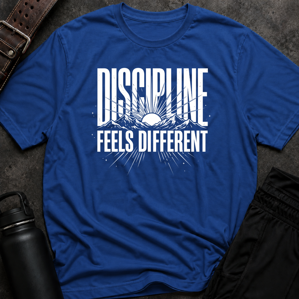 Discipline Feels Different T-Shirt