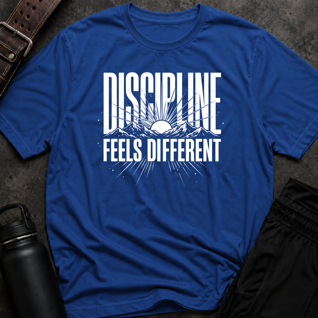 Discipline Feels Different T-Shirt