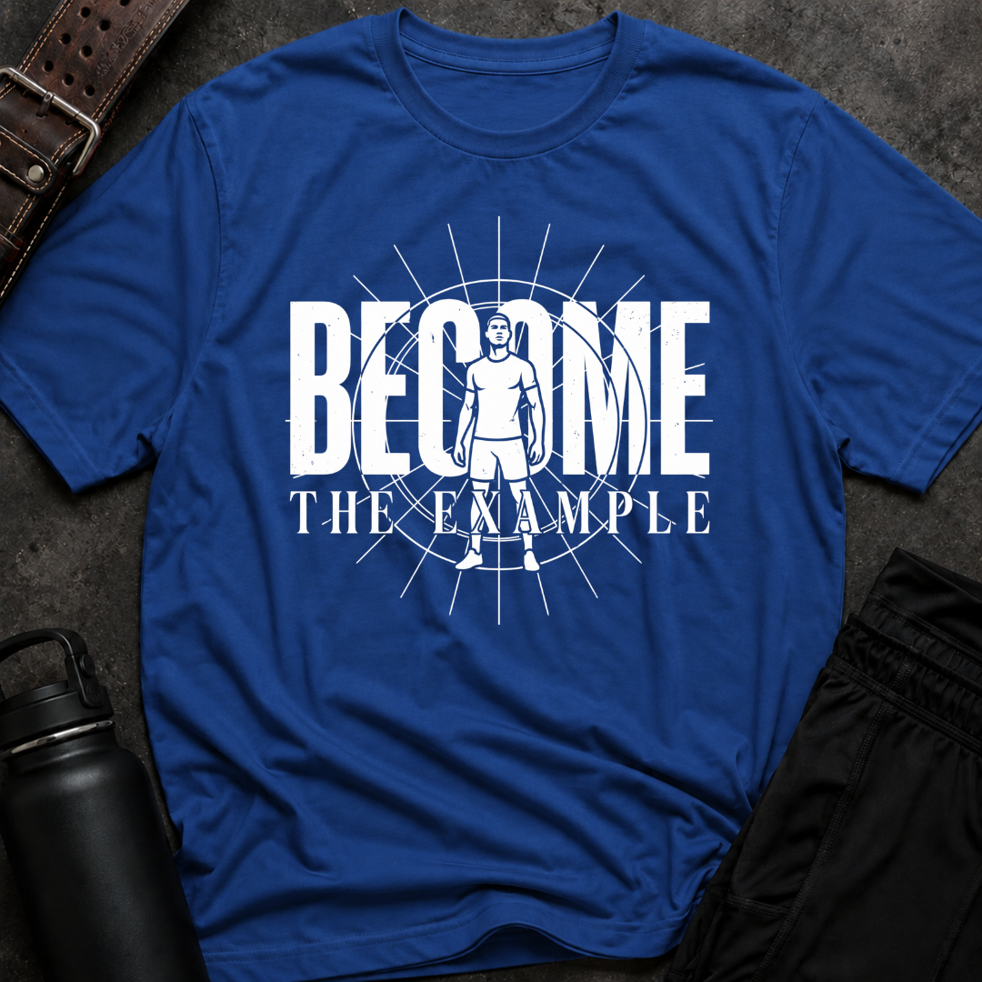 Become The Example T-Shirt