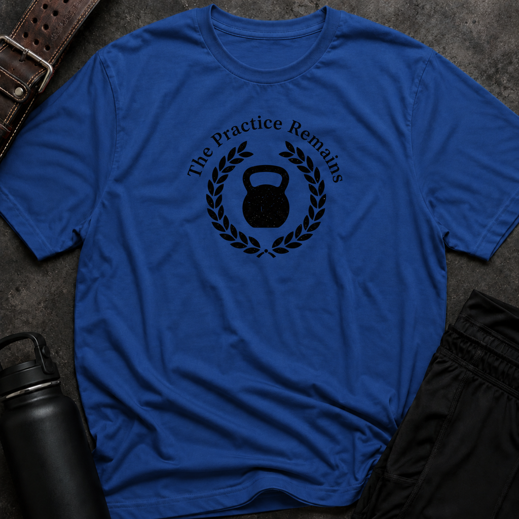 The Practice Remains T-Shirt