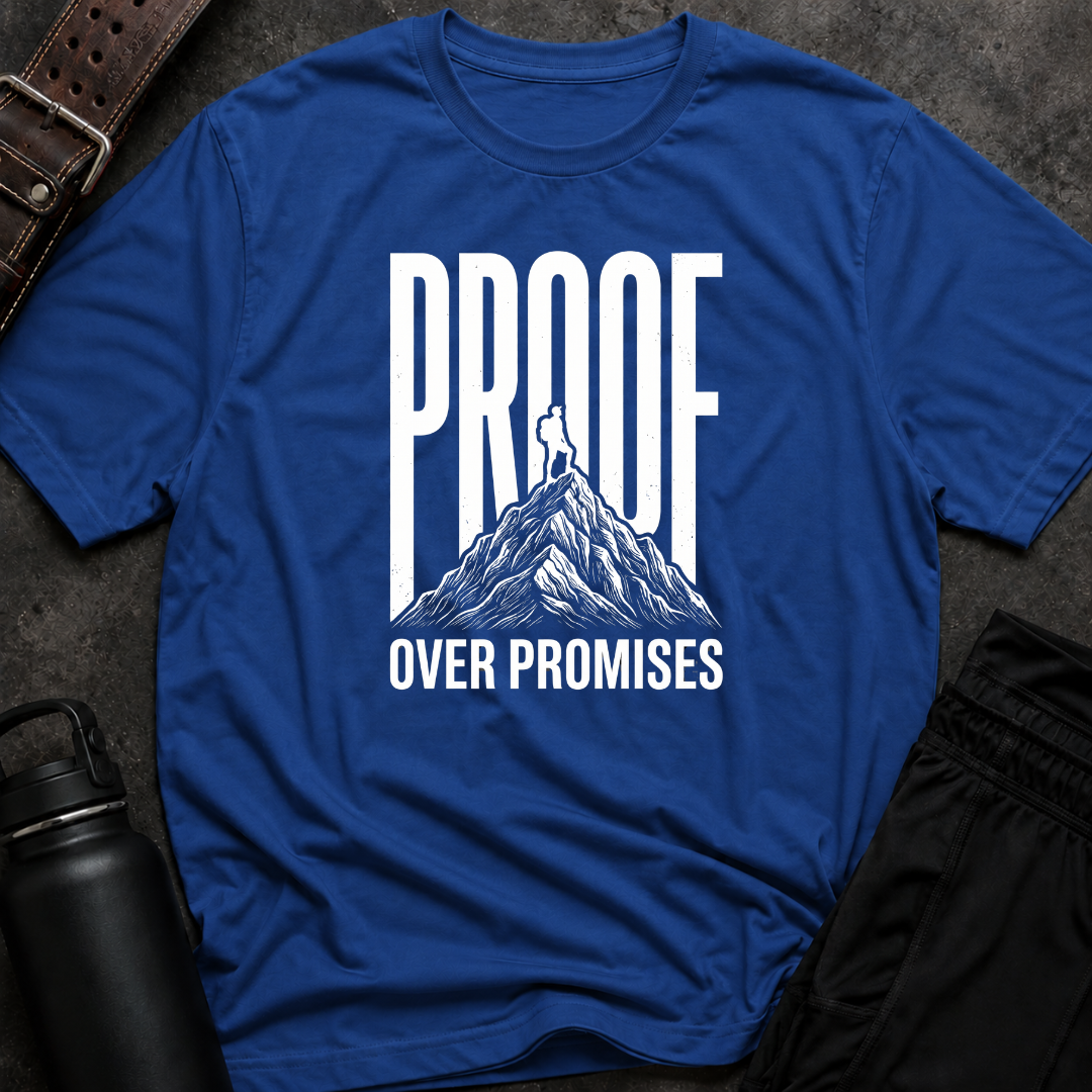 Proof Over Promises T-Shirt