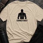 Earned Daily T-Shirt