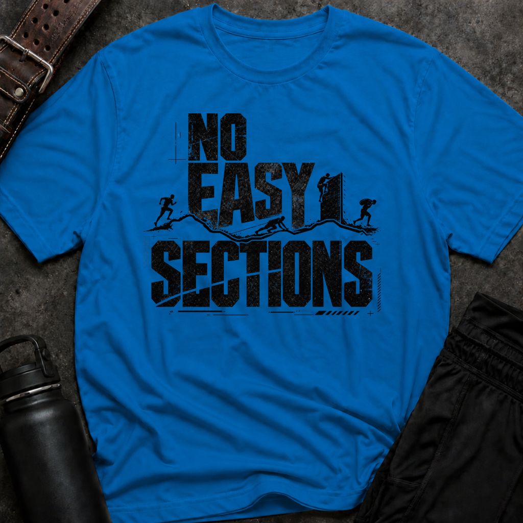 No Easy Sections T-Shirt