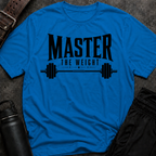 Master The Weight T-Shirt
