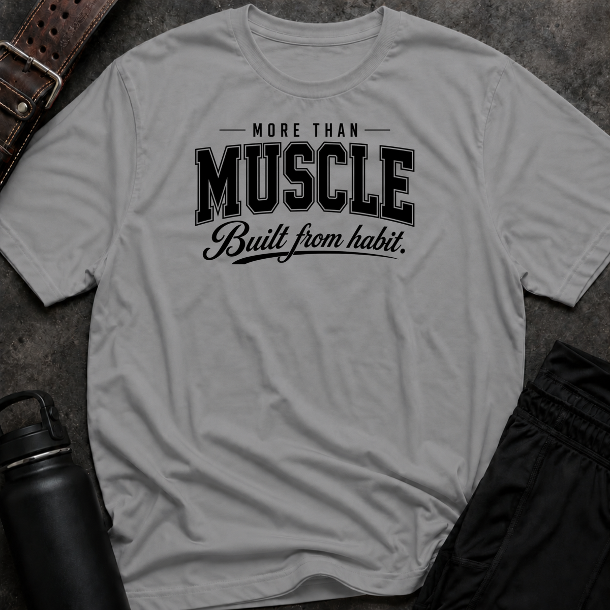 More Than Muscle T-Shirt