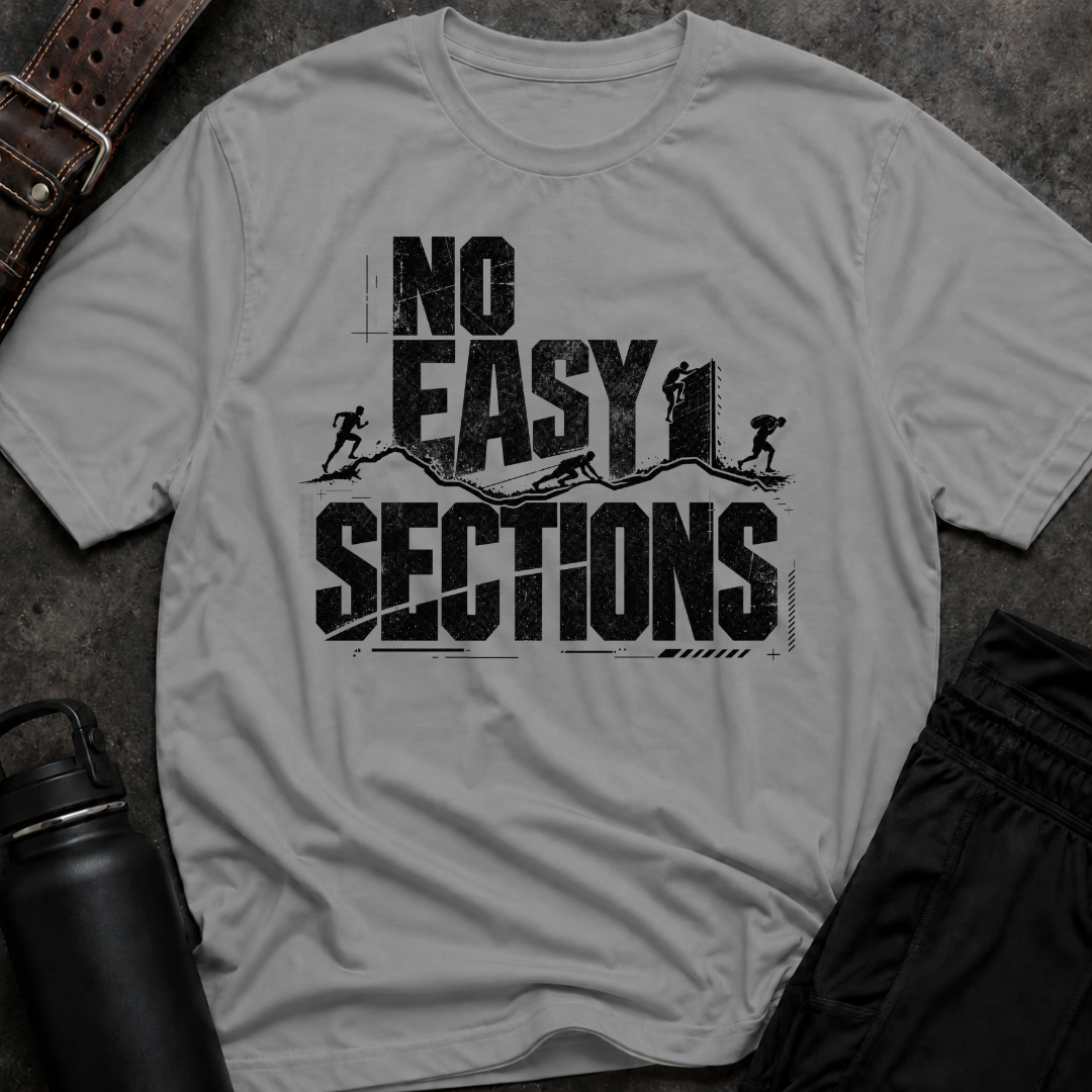 No Easy Sections T-Shirt
