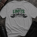 Your Limits Don't Know You T-Shirt