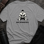 Built Between Sets T-Shirt