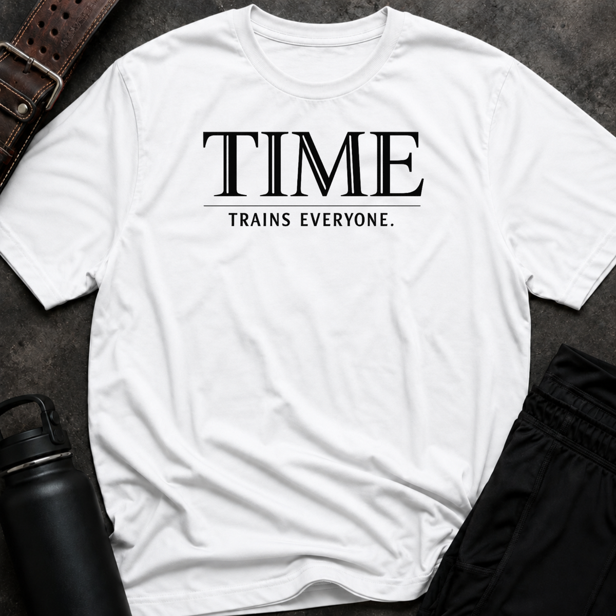 Time Trains Everyone T-Shirt