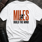 Miles Build The Mind T-Shirt