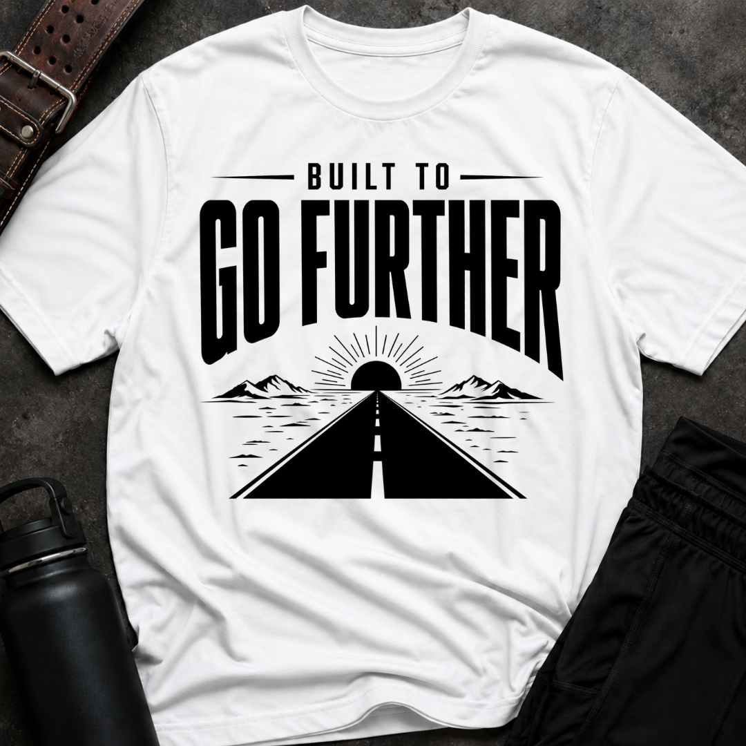 Built To Go Further T-Shirt