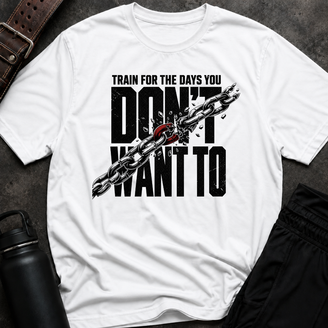Train For The Days T-Shirt